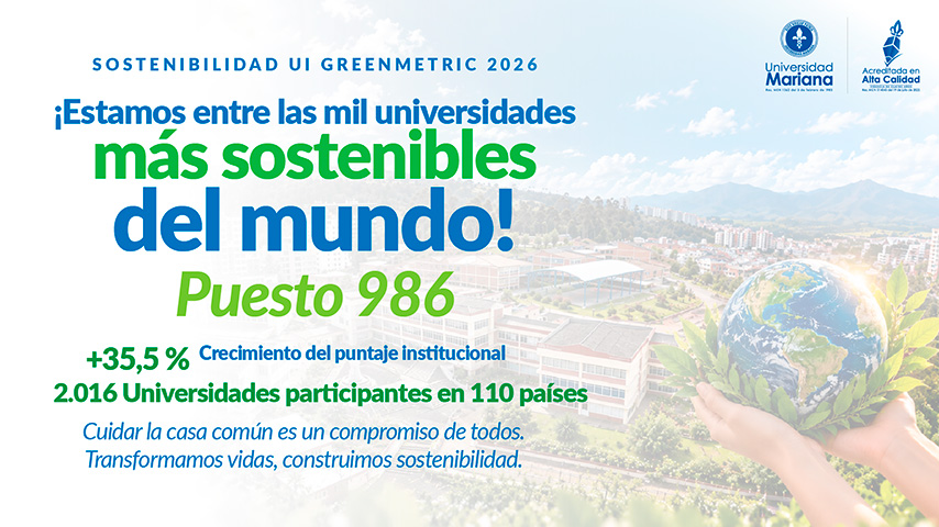 Universidad Mariana ingresa al grupo de las mil universidades más sostenibles del mundo